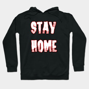 stay home Hoodie